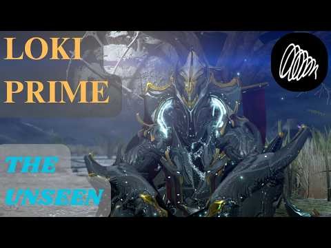 Loki Prime Build - The Unseen
