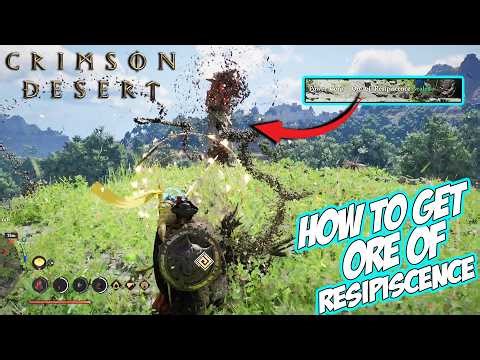 Crimson Desert - How to Get ORE OF RESIPISCENCE Easy