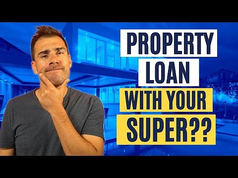 Self Managed Super Fund (SMSF) Property Loan: A Complete Guide