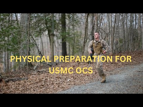 Physical Preparation for Marine Corps OCS (Officer Candidates School)