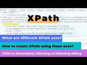 XPath Tutorial Part 2 | Learn XPath Axes to create XPath | Selenium test automation
