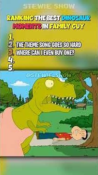 RANKING THE BEST DINOSAUR MOMENTS IN FAMILY GUY