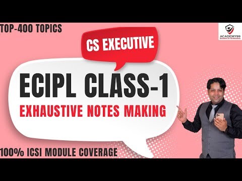 ECIPL DEMO CLASS-1 | CS EXECUTIVE | ECIPL CS EXECUTIVE NEW SYLLABUS | 100% NOTES MAKING IN CLASS