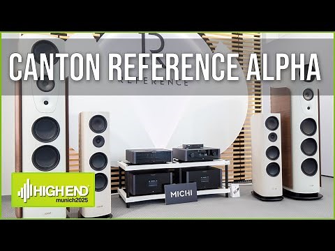 Canton Reference Alpha 1 and 2 + Reference 5 GS presented at High End 2025