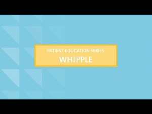 Whipple: 2) What to Expect During Surgery