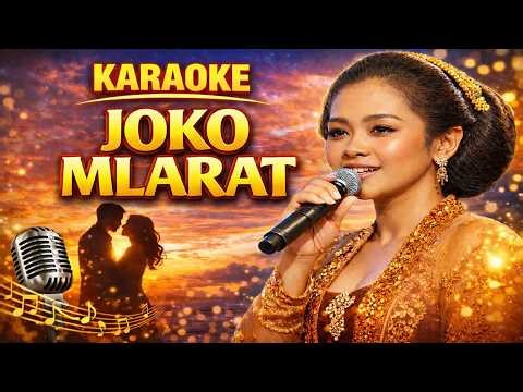 KARAOKE JOKO MLARAT CAMPURSARI SRAGENAN TERBARU | LIRIK HD | TANPA VOKAL