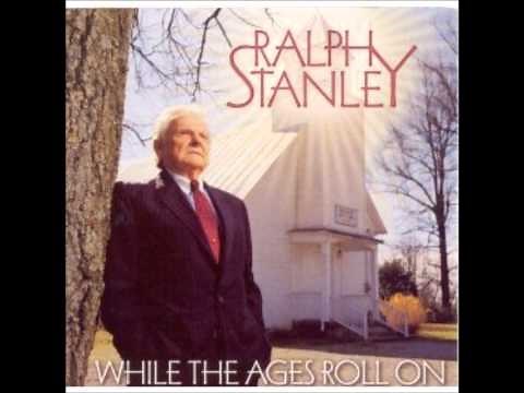 Ralph Stanley Gone Away With A Friend