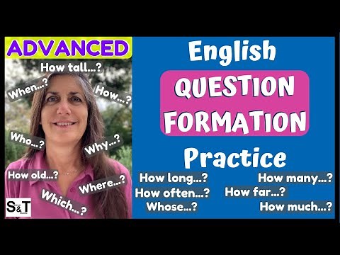 ASKING QUESTIONS - Advanced ENGLISH QUESTION FORMATION Practice - Part 3