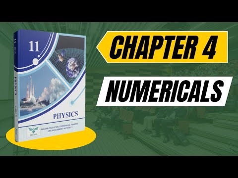 11th Physics PTB Chapter 4 Numericals | Science Instructor