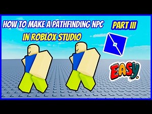 Roblox Pathfinding NPC-Part 3
