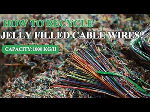 Jelly Cable Recycling Line Video Explaining | How To Recycle Scrap Jelly Filled Cable Wires?