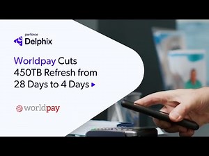 Worldpay Cuts 450TB Refresh from 28 Days to 4 Days with Perforce Delphix