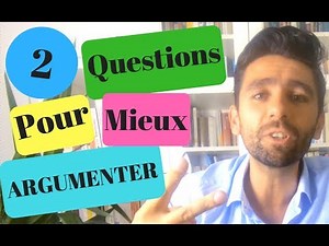 Comment mieux argumenter