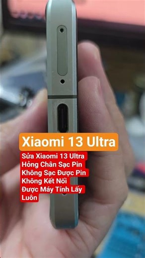 Repair Xiaomi 13 Ultra with Damaged Charging Port, Battery Not Charging, Computer Not Connecting ...