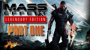 Mass Effect Legendary Part 1 Gameplay Walkthrough