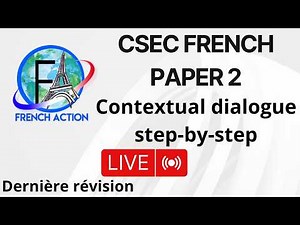 CSEC French Paper 2 Made Easy | Master Contextual Dialogue Before the Exam!