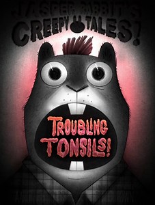 Troubling Tonsils! (Jasper Rabbit's Creepy Tales! (Chapter Books))