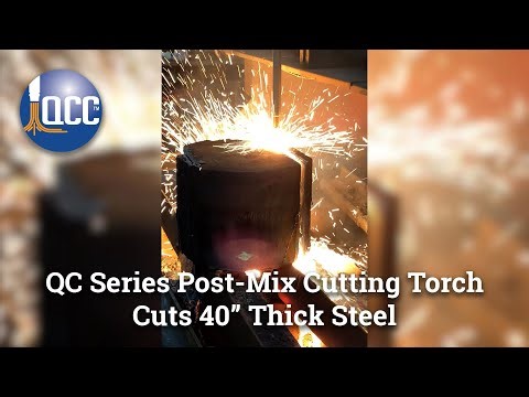 QCC QC Series Machine Cutting Torch Cuts 40" Steel | Oxy-Fuel Post-Mix Cutting