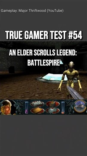 True Gamer Test #54 An Elder Scrolls Legend: Battlespire