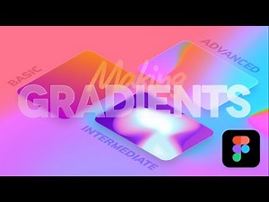 Basic, Intermediate & Advanced Ways to Make Gradients in Figma 2021