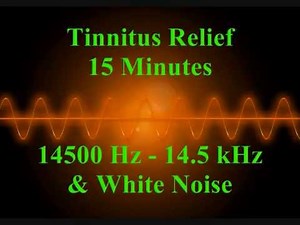 Tinnitus relief | 15 minutes | 14500 Hz - 14.5 kHz & White noise