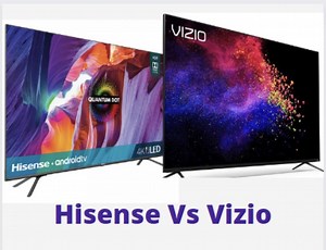 Hisense vs Vizio: Which Brand is Better? - TechColleague