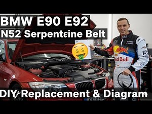 BMW E90 E92 Serpentine Belt Diagram & Replacement (N52 Engine 325i 328i DIY)