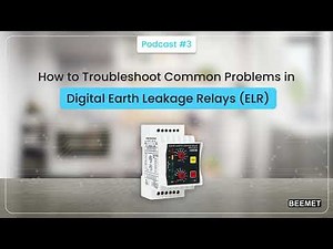 Digital Earth Leakage Relay Explained | Common ELR Faults & Testing Guide