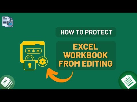 How to Protect Excel Workbook from Editing