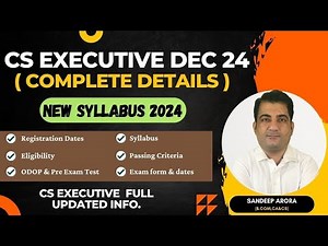 CS Executive Dec 2024 ! Syllabus, Registration Process, Strategy, Pre Exam Test, ODOP, Classes etc.