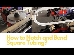 How to Notch and Bend Square Tubing