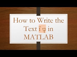 How to Write the Text ї φ in MATLAB