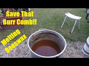 Rendering Bees Wax and Burr Comb