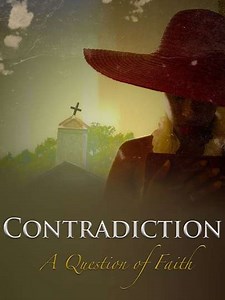 Contradiction: A Question of Faith (2013) - Movie