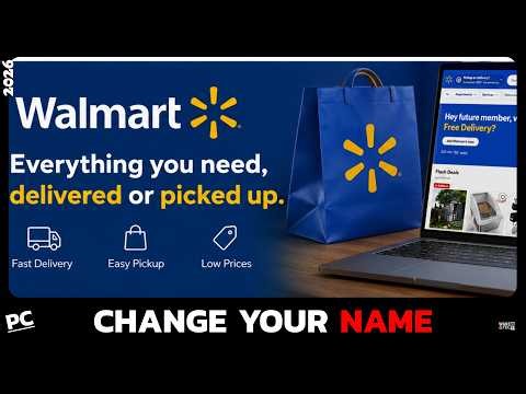 How to Change Your Name on Walmart.com (2026 Update)?