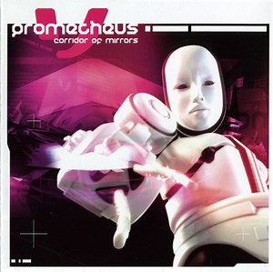 Prometheus – Corridor Of Mirrors (2007, CD)