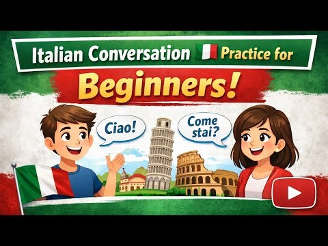 Italian Conversation Practice for : Beginners | Learn Italian #italianforbeginners
