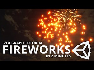 Unity Tutorial - Visual Effect Graph - Fireworks in 2 minutes