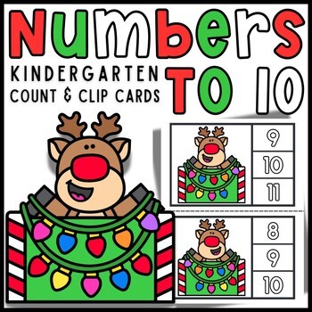 Holiday Reindeer Numbers to 10 Count & Clip Cards | Kindergarten Math Center