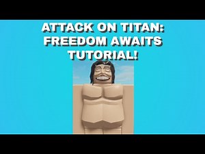 Attack on Titan: Freedom Awaits Full Tutorial! | Roblox Attack on Titan: Freedom Awaits