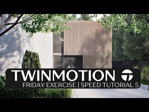 Twinmotion Friday Exercise | Exterior Render Tutorial