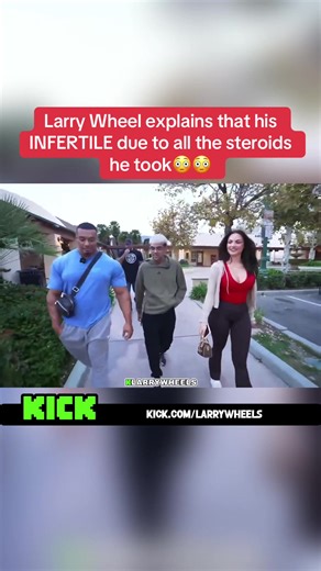 Larry Wheels' Struggle with Infertility from Steroid Use