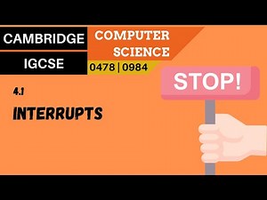50. CAMBRIDGE IGCSE (0478-0984) 4.1 Interrupts