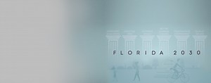 Florida 2030 Bottom Line Video Series – Florida Chamber of Commerce