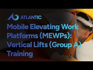 Mobile Elevating Work Platforms (MEWPs): Vertical Lifts (Group A) Training