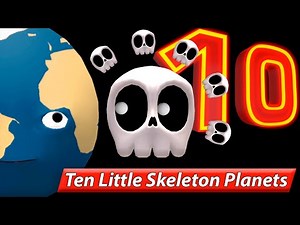 💀 Ten Little Skeleton Planets Song 💀 🌞 Singing Planets 🎃 Halloween Song 👻 Сount Song 1-10/10-1