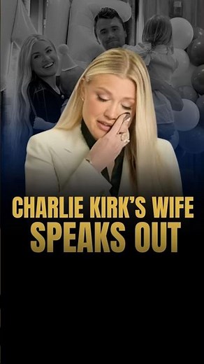 Charlie Kirk's wife, Erika Kirk, Speaks Publicly for First Time After his Death