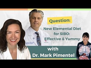 Q&A with Dr. Mark Pimentel: New Elemental Diet for SIBO: Effective & Yummy!