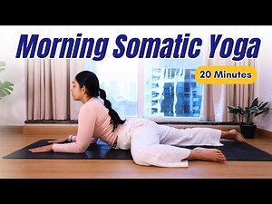 20mins Morning Somatic Yoga Flow for Deep Relaxation and Energy!