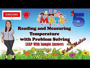 Math 5 Q4 Week 5 Reading and Measuring Temperature with Problem Solving